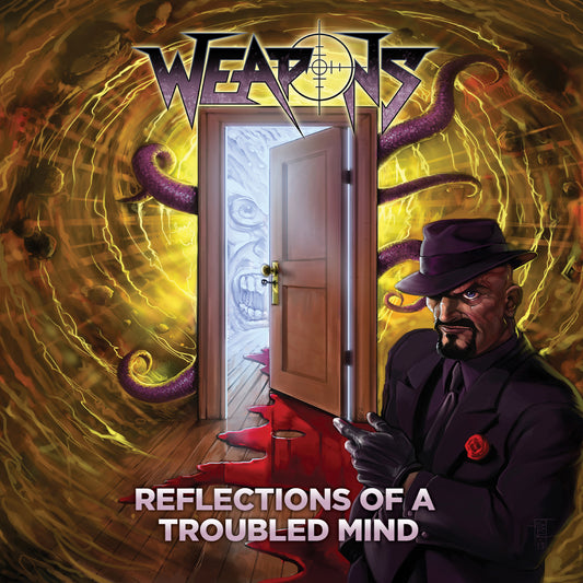 Weapons "Reflections Of A Troubled Mind" CD